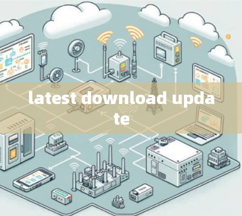 latest download update
