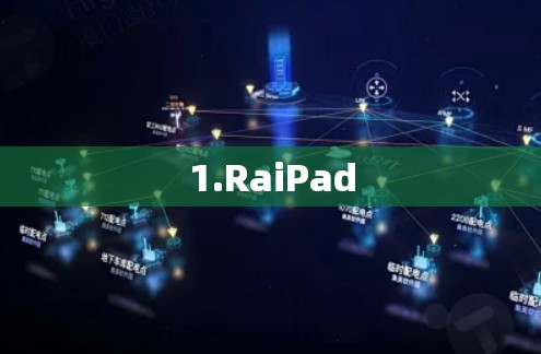 1.RaiPad